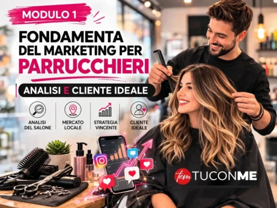 Fondamenta del Marketing per Parrucchieri: Analisi e Cliente Ideale
